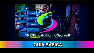 TMPGEnc Authoring Works Guía básica DVDBD [upl. by Kalmick]