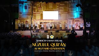 GEMERLAP MALAM NUZULUL QURAN SANTRI AKHIR 2024  AL MUJTAHID GENERATION [upl. by Nitsuga]