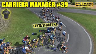 CARRIERA MITCHELTON SCOTT 39  ANCORA SFORTUNA PER TAO  PRO CYCLING MANAGER 2023  Gameplay  ITA [upl. by Tiffanie100]