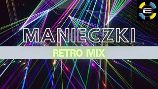 Manieczki Retro Mix  Powrót do przeszłości vol 1 [upl. by Okimuy]