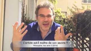 Lartiste estil maître de son œuvre   Bac S Philo 2014  Vincent Cespedes [upl. by Miehar42]