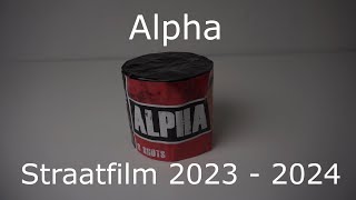 Alpha  2020  Straatfilm 2023  2024  Burn It [upl. by Ocin]