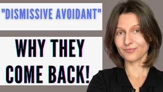 Dismissive Avoidant Breakup  6 Reasons The Avoidant Ex Comes Back [upl. by Philippa885]