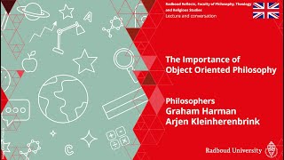 Graham Harman The Importance of Object Oriented Philosophy Conversation with Arjen Kleinherenbrink [upl. by Jer145]