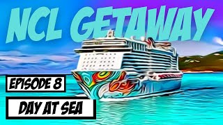 NCL Getaway 2022 Episode 8 Day at Sea [upl. by Anallij]