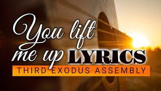 You Lift Me Up Lyrics  Third Exodus Assembly Songs 2021 [upl. by David]