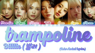 Billlie 빌리  trampoline Color Coded Lyrics HanRomEng [upl. by Georg750]