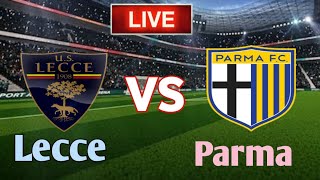 Lecce Vs Parma Football Live Streaming [upl. by Ibbor985]