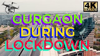 Drone shoot of Gurgaon during Coronavirus Lockdown in 4K [upl. by Chyou654]