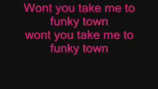 Funky town Lyrics [upl. by Assirralc542]