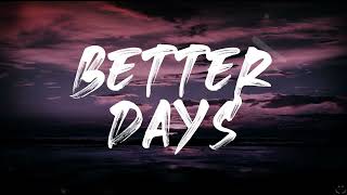 Dermot Kennedy  Better Days Lyrics 1 Hour [upl. by Deys]