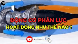 Dộng cơ phản lực hoạt động như thế nào kiếnthứcquânsự congnghe trithứccuộcsống maybay [upl. by Chimene]