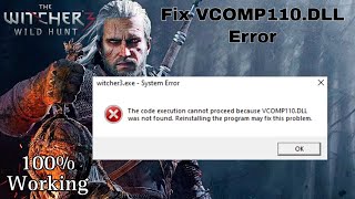 How to fix Witcher 3 VCOMP110DLL error [upl. by Eartha]