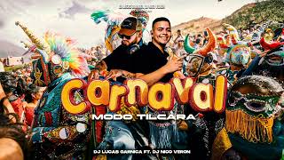 CARNAVAL 2024 MODOTILCARA  Dj Lucas Garnica Ft DjNicoVeron 😈 [upl. by Seto770]