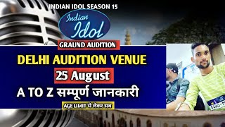 🎤INDIAN IDOL 2024 दिल्ली AUDITION VENUE अलाउंस💥।सम्पूर्ण जानकारी।।audition indianidol2024newpost [upl. by Merideth522]