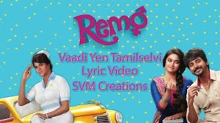 Remo  Tamilselvi Lyric Video  Sivakarthikeyan Keerthi Suresh  Fanmade [upl. by Lilli910]