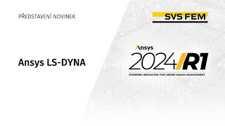 Novinky v LSDYNA a LSPrePost  Ansys Update 2024 R1 [upl. by Otrebile]