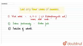 List any four uses of auxins  10  CHEMICAL COORDINATION IN PLANTS  BIOLOGY  ICSE  Doubtnut [upl. by Atiran640]