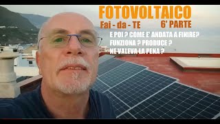 Impianto FOTOVOLTAICO FAIDATE da 31 Kw  E POI COME E ANDATA A FINIRE FUNZIONA PRODUCE [upl. by Elsilrac]