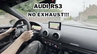 Audi RS3 with NO EXHAUST CRAZY SOUND [upl. by Arised]