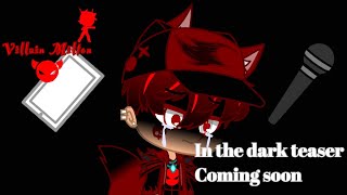 In the dark teaser coming soon [upl. by Nylg]