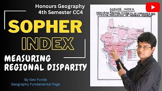 Sopher Index ll Measuring Regional Disparity ll Honours Geography 4th Semester CC4 ll by Geo Funda [upl. by Fenton]