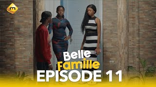 Série  Belle Famille  Saison 1  Episode 11 [upl. by Elleivad452]