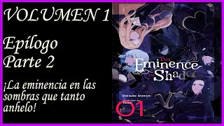 EMINENCIA EN LAS SOMBRAS VOLUMEN 1 Epílogo Parte 2  ¡La eminencia en las sombras que tanto anhelo [upl. by Summons]