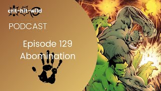 Podcast Episode 129 Abomination [upl. by Aisylla]