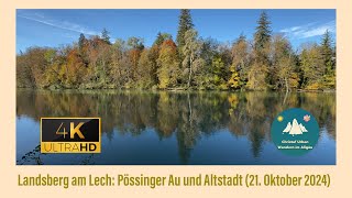 Landsberg am Lech Pössinger Au und Altstadt 21 Oktober 2024 [upl. by Walden]