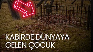 BÜTÜN KÖY OLAYA ŞAHİT OLDU KABİRDE DOĞUM YAPAN ANNE  DİNİ HİKAYELER  VOLKAN AKSOY [upl. by Esinehc]