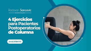 4 Ejercicios para Pacientes Postoperatorios de Columna  Dr Radovan Sancevic [upl. by Anaer]