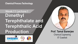 Lec 38 Dimethyl Terephthalate and Terephthalic Acid Production [upl. by Truda]