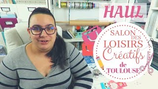 HAUL  Salon des Loisirs Créatifs [upl. by Gnal]