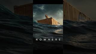 Nowhere 2023 nowhere film [upl. by Anertal]