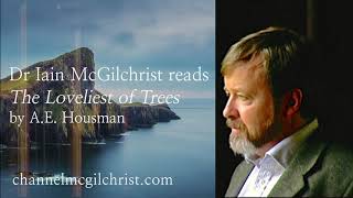 Daily Poetry Readings 51 Loveliest of Trees by AE Housman read by Dr Iain McGilchrist [upl. by Maleeny]