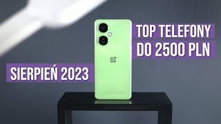 Jaki telefon do 2500 zł 2023 RANKING Sierpień  TOP smartfony  Mobileo PL [upl. by Keily]