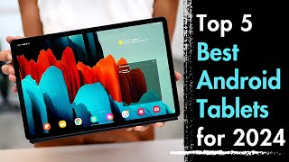 Best Android Tablets to Buy for 2024 [upl. by Ennaehr]