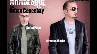 Bir Teselli Ver Istanbul Arabesque Project featOrhan Gencebay [upl. by Letreece]