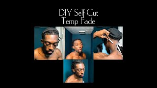 Perfect Temp Fade Tutorial  How to Self Cut DIY  Step by Step [upl. by Yur]