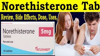 Norethisterone Tablets ip 5mg Uses  Review Norethisterone Tablets 5 mg  uses Side Effects Dose [upl. by Luis537]