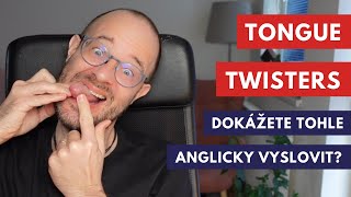 Tongue Twisters – Dokážete vyslovit tyto zákeřné anglické jazykolamy [upl. by Bodkin]