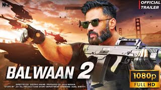 Balwaan 2  New Release Bollywood Hindi Full Movie  sunil sheety  Kajal Agarwal  Sanjay dutt [upl. by Elreath84]