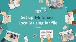 Installation of Metabase Using Jar file in local environmentFull Explanation Video [upl. by Martynne]