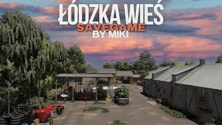 Łódzka Wieś SaveGame  FS22  BY MIKI [upl. by Akenahs753]