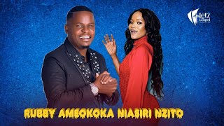 RUBBY AMEOKOKA  NINA SIRI NZITO  MC PILIPILI NA ATOA YA MOYONI  LETZGOSPEL 2024 [upl. by Faubion]