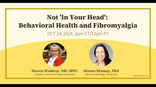 Not In Your Head Behavioral Health and Fibromyalgia [upl. by Ttereve]