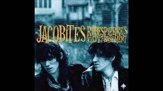 Jacobites  Robespierres Velvet Basement Full Album [upl. by Nnorahs389]