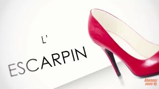 Histoire de souliers  Lescarpin [upl. by Auhs]