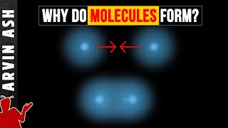 Why do atoms form molecules The quantum physics of chemical bonds explained [upl. by Llejk]